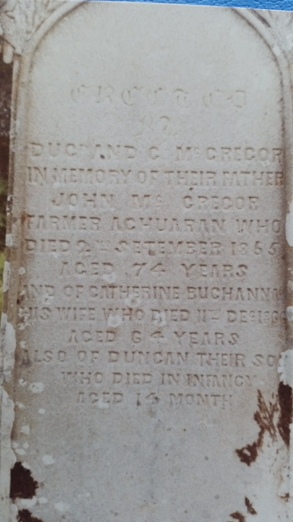 John McGregor and Catherine Buchanan Headstone Lismore, 1865, Linked To: <a href='i6468.html' >John McGregor 溺</a> and <a href='i3082.html' >Catherine Buchanan</a>